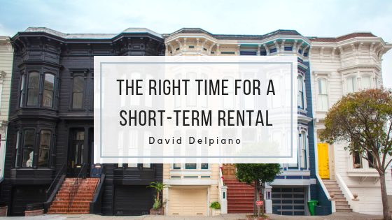 The Right Time for a Short-Term Rental